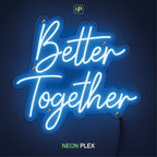 Neon flex Better Together