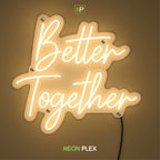 Neon flex Better Together